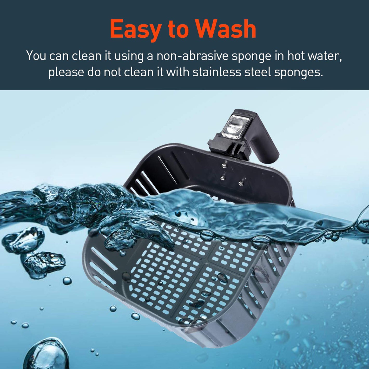 Easy to Wash  You can clean it using a non-abrasive sponge in hot water, please do not clean it with stainless steel sponges.
